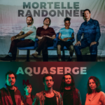 09.10.2024 // Mortelle Randonnée x Aquaserge